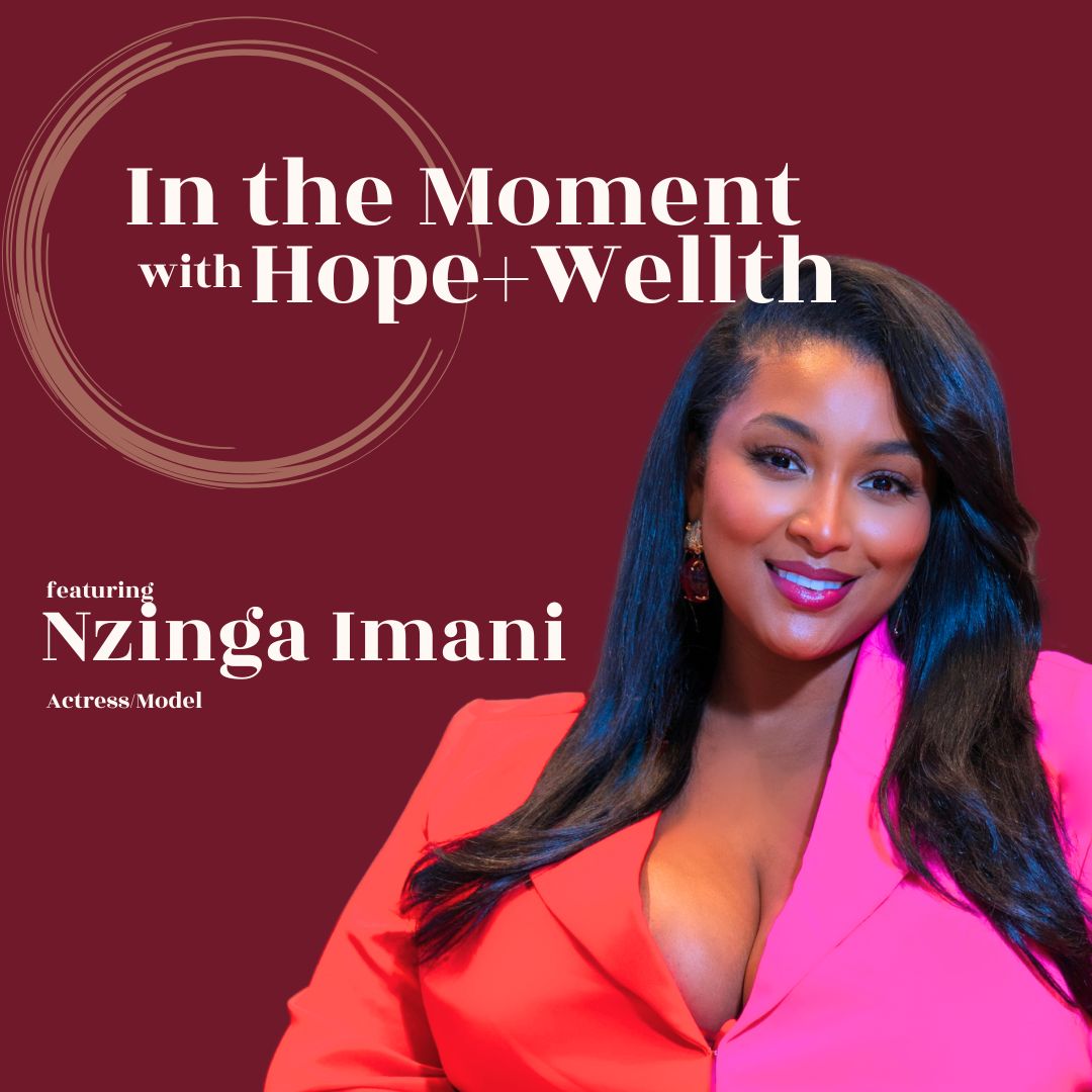 In The Moment Featuring Nzinga Imani, Actress & Model